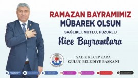 Gülüç Belediye Başkanı, Sadık Recep Kara İyi Bayramlar Diledi
